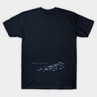 Free As Fishes T-Shirt